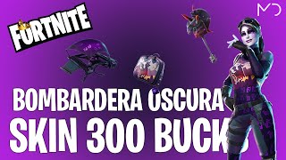 FORTNITE SHOP Lote Bombardera Oscura SKIN 300 PAVOS 😱😱😱 [upl. by Nibla]