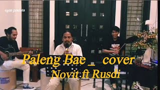 paleng Bae  Vanny vabiola cover Novit ft Rusdi [upl. by Joselyn]