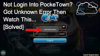 PockeTown HD  Not Login Into PockeTown Solved  Got Unknown Error Solved  Step By Step [upl. by Nosdrahcir]