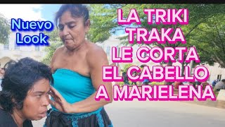 LA TRIKI TRAKA LE CORTA EL CABELLO A MARIELENANUEVO LOOK [upl. by Affer]