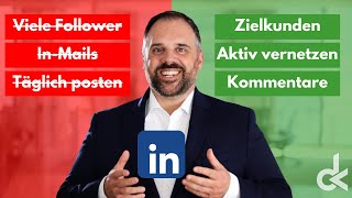 Zielkunden auf LinkedIn gewinnen  Vergiss ContentPosts [upl. by Lairea790]