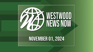 Westwood News Now  110124 [upl. by Adnilasor]