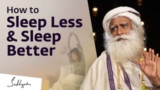 How to Sleep Less amp Sleep Better [upl. by Magnolia]