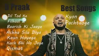 B Praak Top 10 Songs  Jukbox  P Braak New Song  Romantic Song Sad Songs [upl. by Adnema]