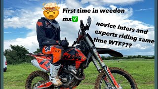 First time riding at Weedon mx 26052024 ktm sxf350 Novice inters and experts riding same time WTF [upl. by Sudhir]