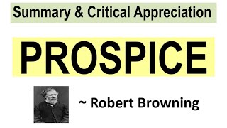 PROSPICE by Robert Browning  Summary and Critical Analysis [upl. by Nelli]