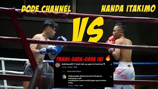 PERTARUNGAN SENGIT ITAKIMO VS DODE CHANNEL  Itakimo Bali [upl. by Allemat431]