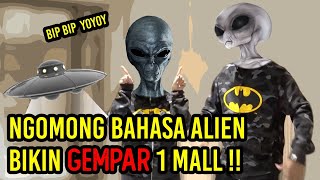 NGAJAK NGOBROL ORANG PAKE BAHASA ALIEN [upl. by Akkeber461]