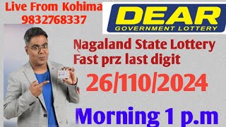 Nagaland State Lottery Fast prize Last Digit Number Today Morning 1 pm 26102024 [upl. by Durer]