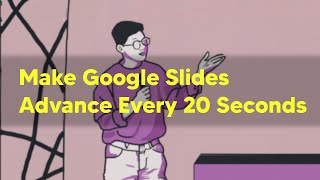 Google Slides Pecha Kucha  Setting Up Slides to Advance Automatically [upl. by Anma]