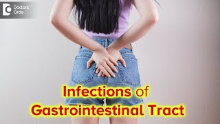 Proctitis Proctocolitis Enteritis  Infections of GI Tract  Dr Rajasekhar M R  Doctors Circle [upl. by Ardnaet628]