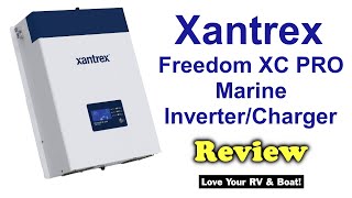 Xantrex Freedom XC Pro Marine 2000W InverterCharger Review  All the Settings  Likes amp Dislikes [upl. by Adaven750]