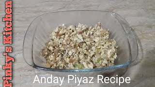 Anday Piyaz Recipe By Pinkys Kitchen [upl. by Aicemak]