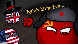 Песня про мамашу Кайла  Kyles Mom Is A Big Fat B  АНИМАЦИЯ по COUNTRYBALLS [upl. by Birgit]