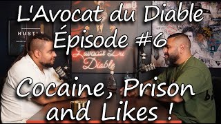 LAvocat du Diable épisode 6  Cocaine Prison and Likes  Traffic de drogue en Australie [upl. by Emmie]