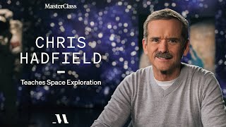 Chris Hadfield Teaches Space Exploration  Official Trailer  MasterClass [upl. by Quigley431]