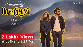 World Of MG Homecoming  S02E04  Welcome To Sela Pass  Ft Aisha Ahmed amp Ayush Mehra [upl. by Aziul]