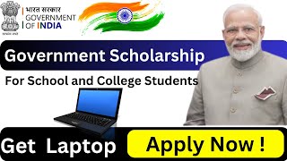 Government Scholarship For School and College Students  Laptop Scholarship 2024 [upl. by Irma]