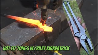 How to Build Tongs Hot Fitting Tongs Forged by Riley Kirkpatrick [upl. by Francyne]