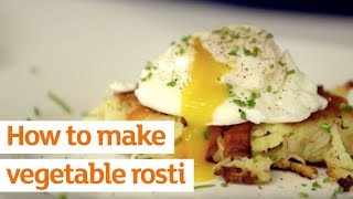 How to make vegetable rosti  Recipe  Sainsburys [upl. by Assirroc]