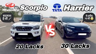 DRAG RACE SCORPIO🦂 VS HARRIER 🦏 बदमाशों ki pahali pasand yu hi nahi hai ye 🗡️ [upl. by Alfi]