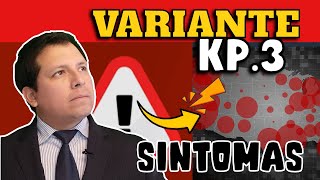 ¡ALERTA CIENTÍFICOS REVELAN SÍNTOMAS ASOCIADOS A NUEVA VARIANTE COVID19 VARIANTE KP3 [upl. by Letti]