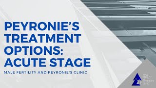 Peyronies Treatment Options Acute Stage [upl. by Fishman977]