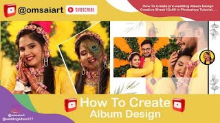 How To Create Wedding Album Designing Creative Sheet 12X36 in Photoshop Tutorial 20242025 New Video [upl. by Cornelle606]