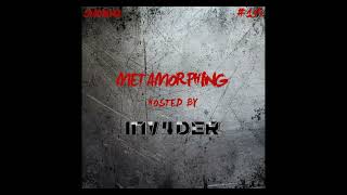 Metamorphing Podcast 194  Inv4der [upl. by Eberto]