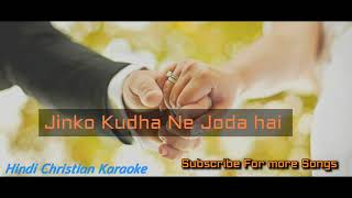 Jinko kudha ne joda haiFREE Hindi christian karaokeHindi christian Marriage song [upl. by Malinda90]