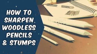 How to Sharpen Woodless Pencils and Stumps for Drawing [upl. by Serica201]