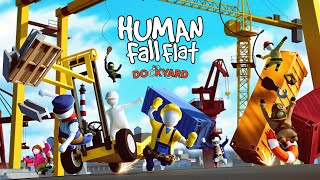 Human Fall Flat Dockyard  FREE LEVEL OUT NOW [upl. by Ardnuahc]