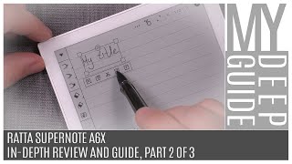 Ratta Supernote A6X InDepth Review And Guide Part 2 of 3 [upl. by Frederiksen]