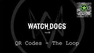 Watch Dogs  The Loop QR Codes Guide [upl. by Angelika454]