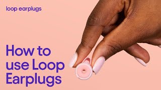 How to Put in Earplugs — For Loop Beginners [upl. by Enelime]