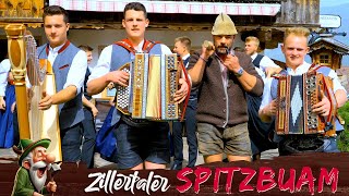 ZILLERTALER SPITZBUAM  Stuaschlegl Seppal isch heit do [upl. by Hatch762]