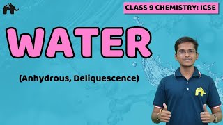 Water Class 9 Chemistry  Selina Chapter 3  Anhydrous Efflorescence Deliquescence Hygroscopy [upl. by Staci]