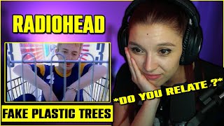 Radiohead  Fake Plastic Trees  First Time Reaction [upl. by Seel]