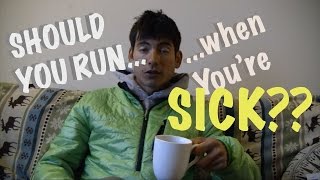 RUNNING WHILE SICK Training through illness andor injury or NOT [upl. by Elleyoj675]