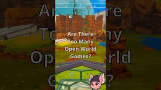 Are there too many open world games [upl. by Neeuq]