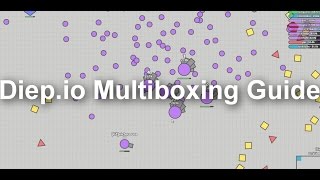 Diepio  Multiboxing Guide [upl. by Anselm]