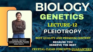 PLEIOTROPY  GENETICS PRINCIPLES OF INHERITANCE CLASS 12 neet cbseboard biology genetics [upl. by Ermanno]