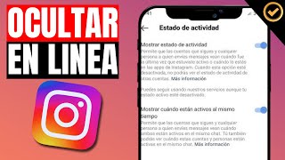 COMO DESACTIVAR el ESTADO de actividad en INSTAGRAN Paso a Paso [upl. by Tory990]