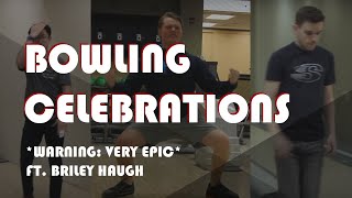 BOWLING STEREOTYPES EPIC CELEBRATIONS w Wesley Low Briley Haugh and Francois Lavoie Outbursts [upl. by Arvin]