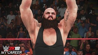 WWE 2K18 My Career Mode  Ep 6  quotONEONONE WITH BRAUN STROWMANquot WWE 2K18 MyCareer Part 6 [upl. by Kort]