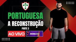 🚨AO VIVO FM 24  A RECONSTRUÇÃO DA PORTUGUESA  PARTE 3 [upl. by Nwahsar315]