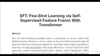 SFT Few Shot Learning via Self Supervised Feature Fusion With Transformer [upl. by Jarad480]