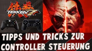 TEKKEN 7 Tipps amp Tricks  Combo Controller Einstellungen und Tastenbelegung GERMANDEUTSCH [upl. by Marjana]