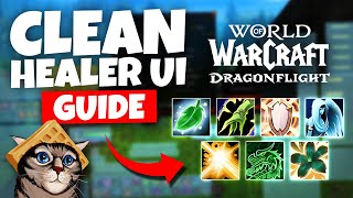 Healer UI amp Addon Guide for Dragonflight Season 4 [upl. by Hacissej604]