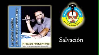 Salvación personal  Padre Flaviano Amatulli Valente [upl. by Isiahi]